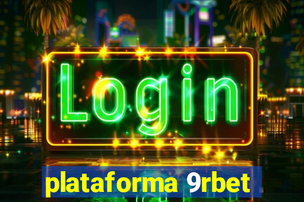 plataforma 9rbet